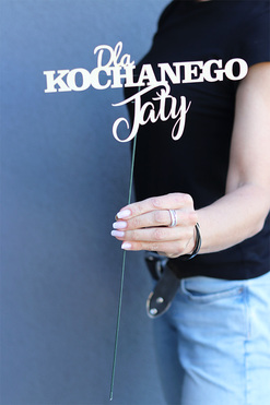 Dla Kochanego Taty, drewniany napis, dedykacja, wym.12x24cm